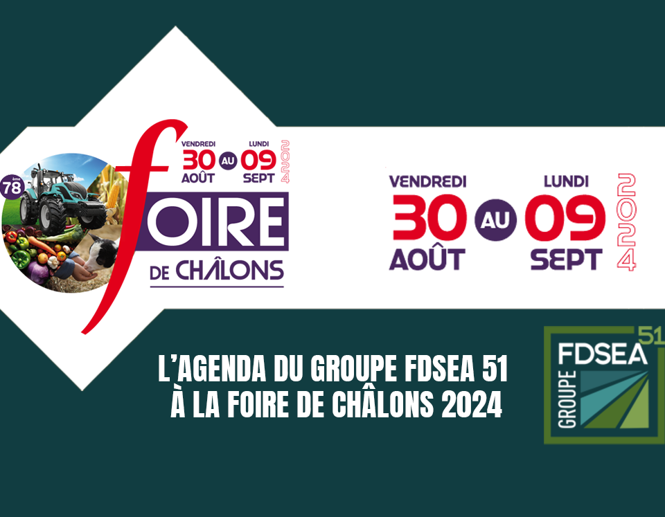 Foire de Châlons-2024 : agenda du groupe FDSEA 51